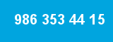 986 353 44 15